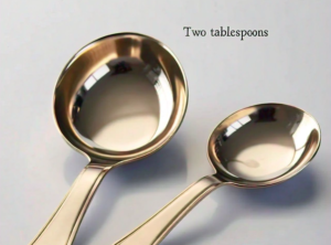 Two tablespoons